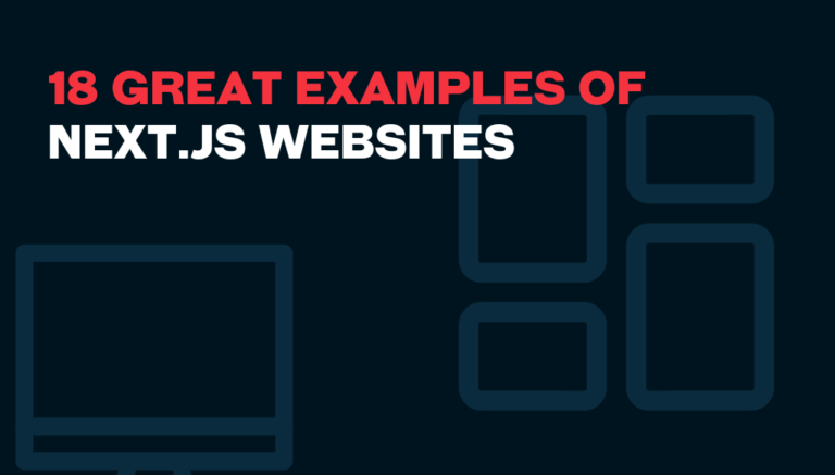 18 Great Examples of Next.js Websites - Pagepro