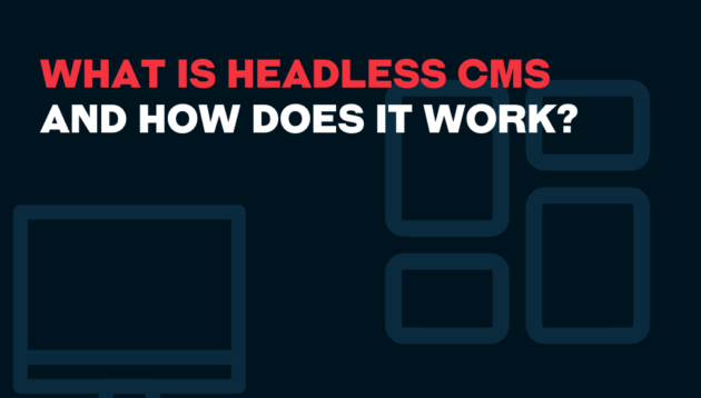 Text graphic with the words “What is headless CMS and how does it work?” in bold red and white letters, alongside outlined icons of a computer monitor and rectangles on a dark background, visually asking what is headless CMS.