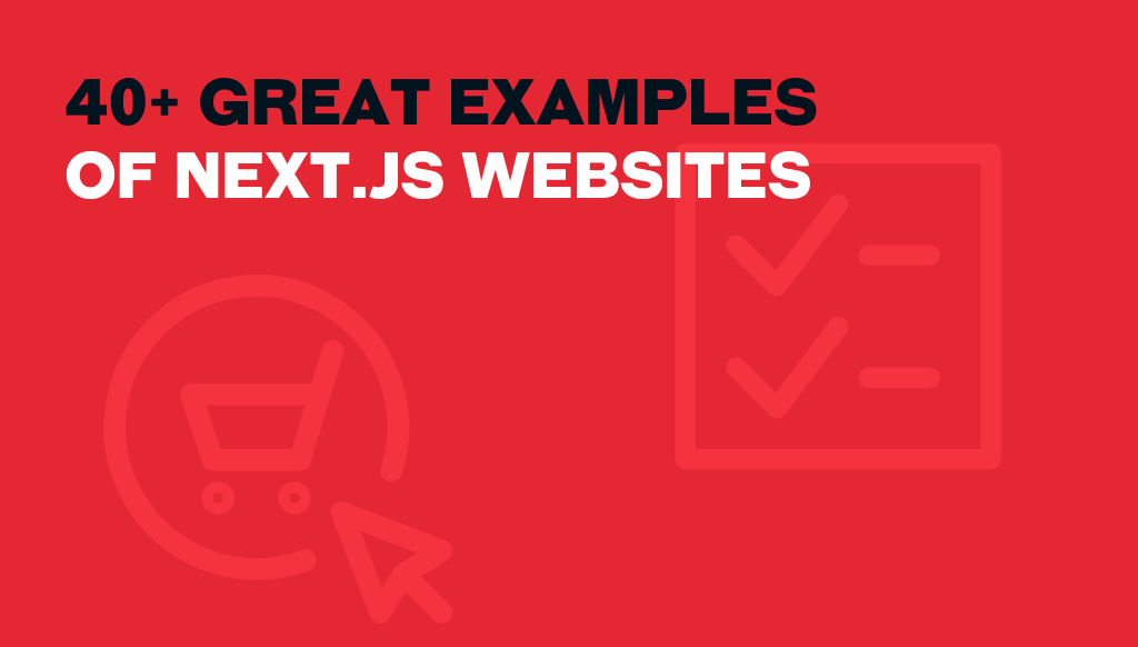 40+ Stunning Next.js Website Examples | Sites Built with Next.js