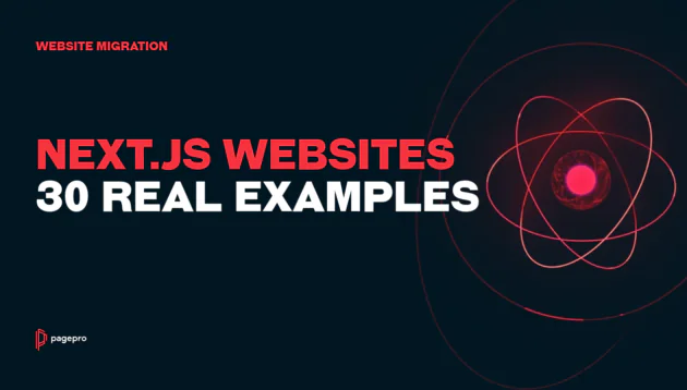 Text graphic titled Website Migration: 30 Real Examples of Next.js websites, featuring the Pagepro logo and a stylised red atom icon.