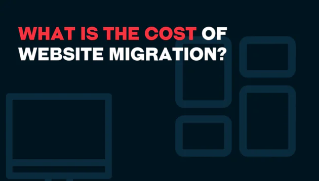 Text in bold red and white reads, What is the cost of website migration? on a dark background with light blue outlines of monitor and rectangles, symbolising digital elements.