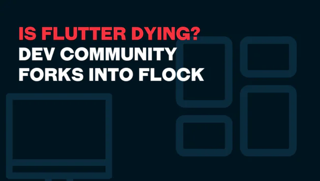 Bold text reads Is Flutter Dying? Dev Community Forks Into Flock on a dark background with abstract outlines of screens and devices.