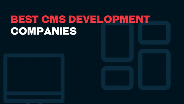 Text graphic with the words Best CMS Development Companies in bold red and white on a dark background, featuring faint outlines of a computer monitor and rectangles on the right.